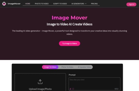 Image To Video AI – ImageMover,Image To Video AI – ImageMover官网截图,ImageMover AI是一个尖端的在线平台，利用AI将文本脚本和照片转换成引人入胜的视频。无论用于营销、教育还是培训，这个工具通过可定制的功能和直观的设计简化视频创建。
