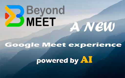 Beyond Meet for Google Meet网页截图,Beyond Meet for Google Meet网页快照