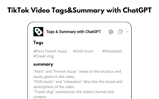 TikTok Video Tags Summary with ChatGPT网页截图,TikTok Video Tags Summary with ChatGPT网页快照
